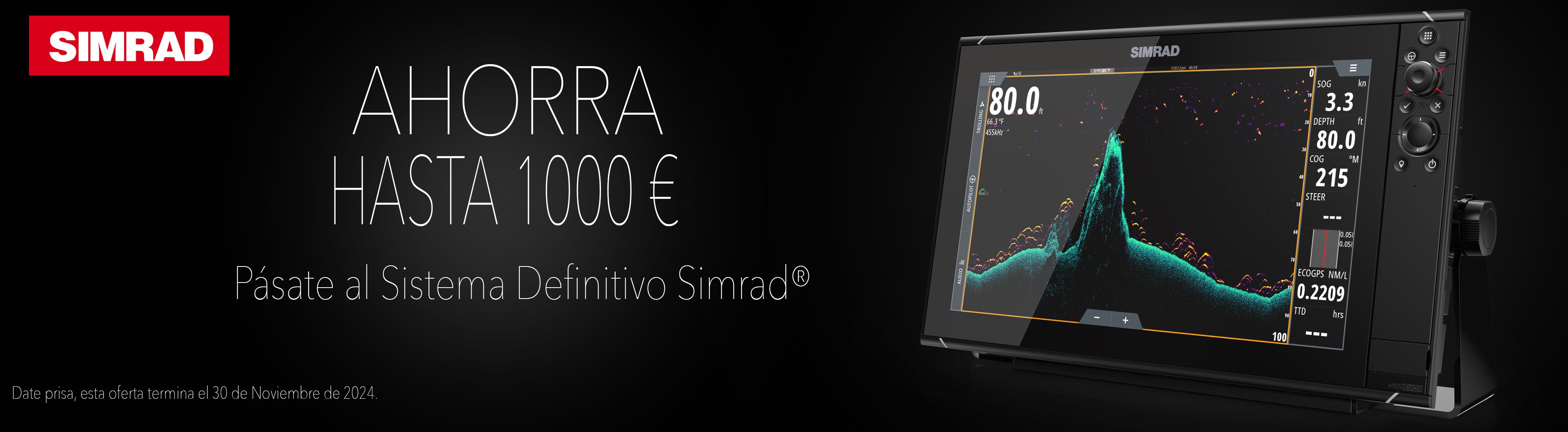 Oferta de reembolso de hasta 1000 euros, en tu pantalla de Sonda GPS Plotter de SIMRAD; NSOevo3S, NSSevo3S o NSX® en ONNautic